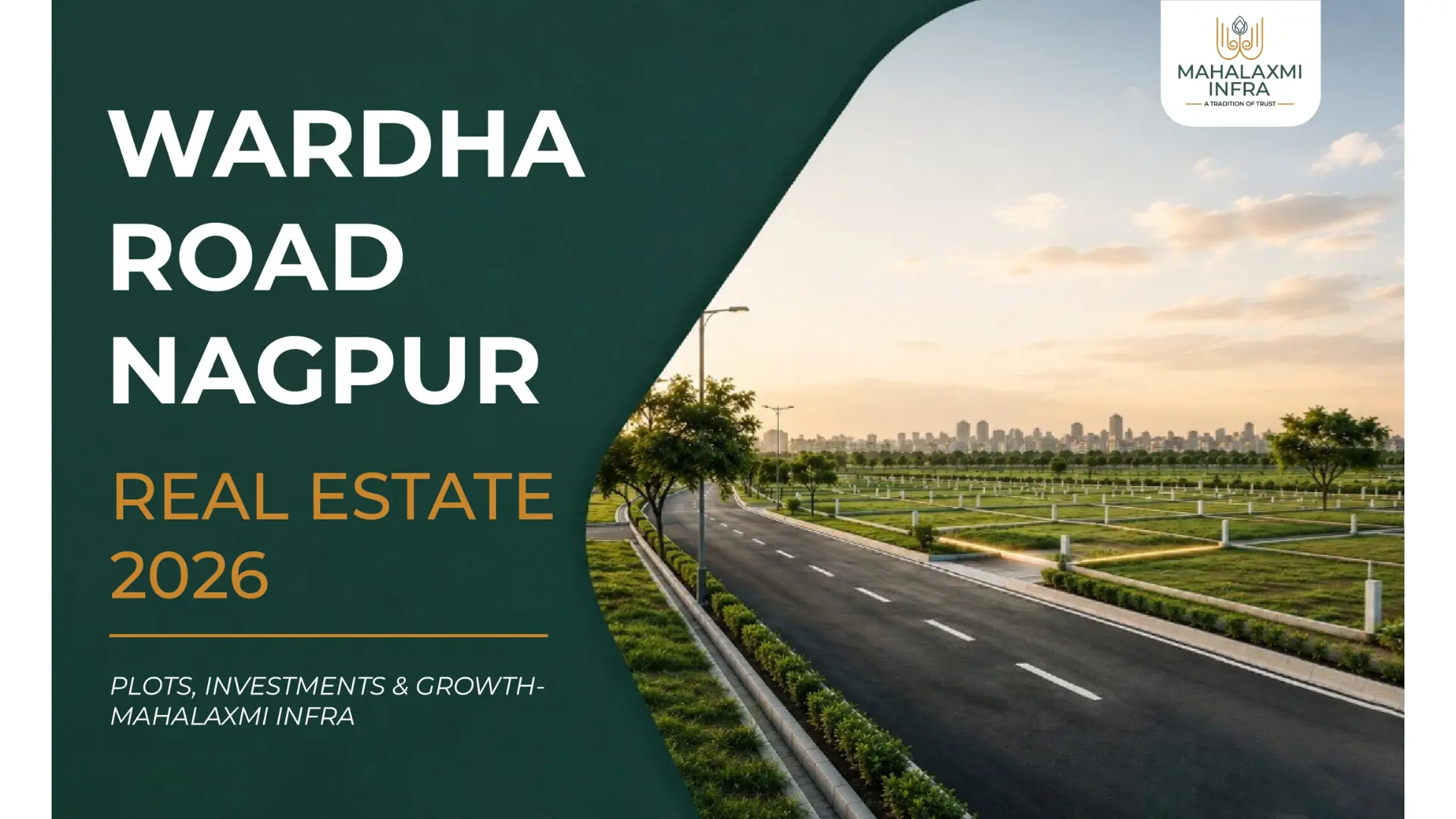 Wardha Road Nagpur Why This Corridor Is Nagpurs Fastest Growing Real Estate Belt in 2026
